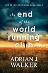The End of the World Running Club (The End of the World Running Club, #1)